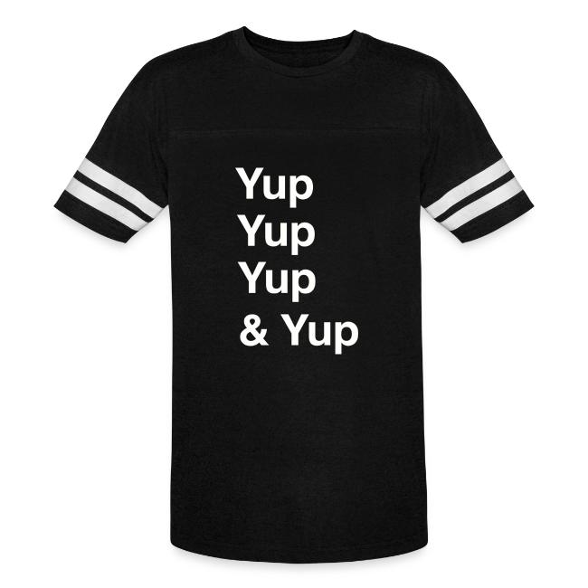 Yup, Yup, Yup & Yup