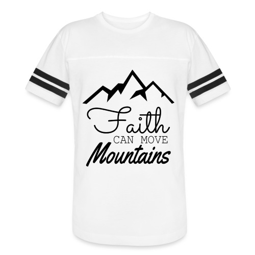 Faith Can Move Mountains - Vintage Sports T-Shirt
