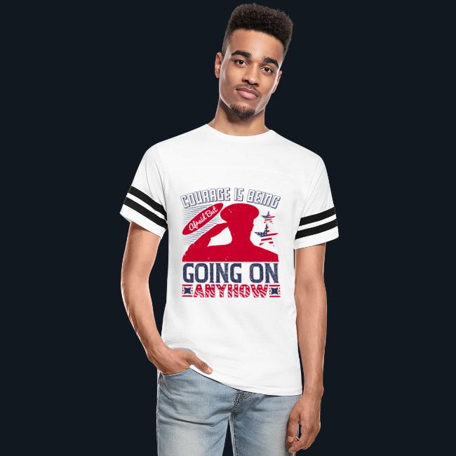 Courage is being afraid but going on anyhow