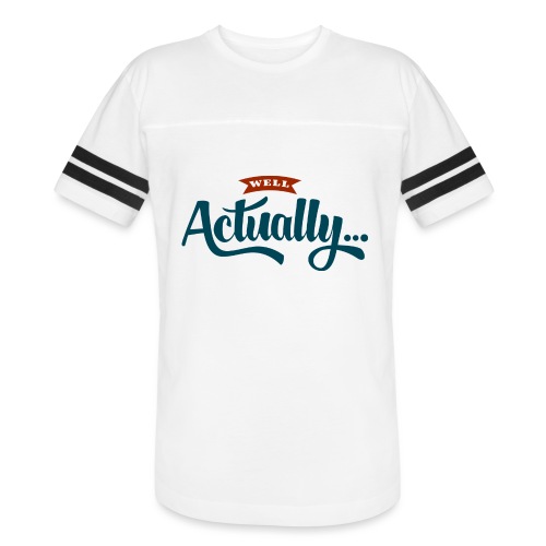 Well Actually... T-Shirt - Vintage Sports T-Shirt
