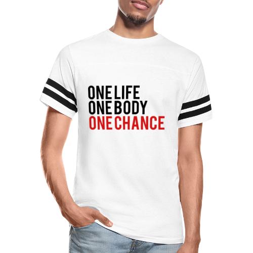 One Life One Body One Chance - Vintage Sports T-Shirt