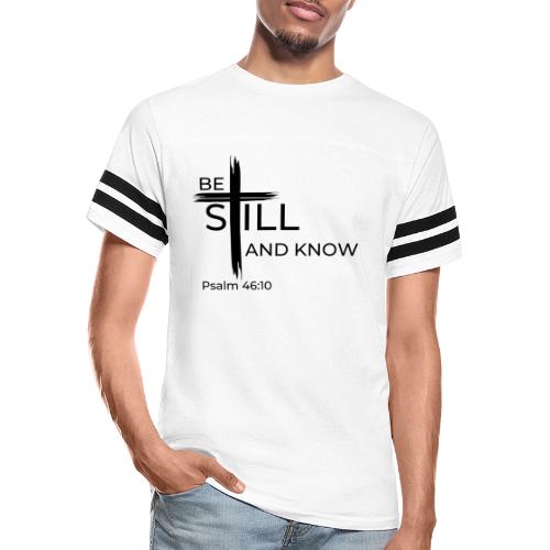 Be still and know that I AM GOD. Psalm 46:10 Shirt - Men's Football Tee