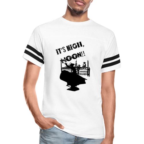 It's High, Noon! - Vintage Sports T-Shirt