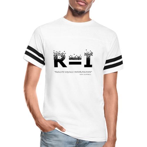 R=I --- Reality equals Information - black design - Vintage Sports T-Shirt