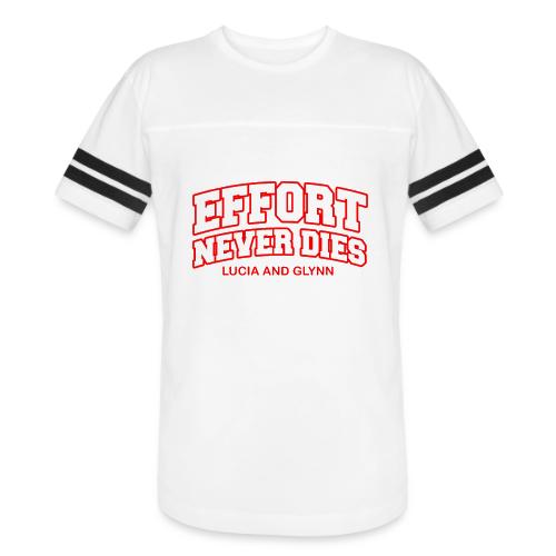Effort Never Dies - Men's Football Tee