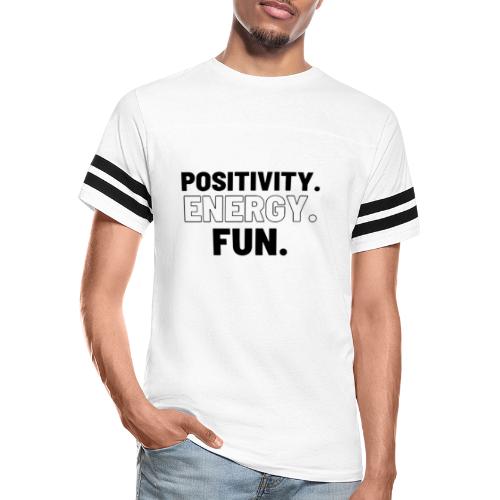 Positivity Energy and Fun Lite - Vintage Sports T-Shirt
