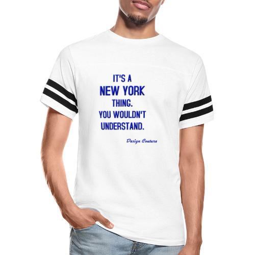 IT S A NEW YORK THING BLUE - Men's Football Tee