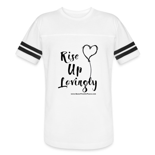 Rise Up Lovingly - Vintage Sports T-Shirt