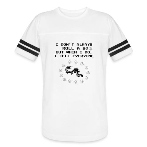 I Don't Always Roll a 20 D&D T-Shirt | Retro 8-Bit - Men's Football Tee