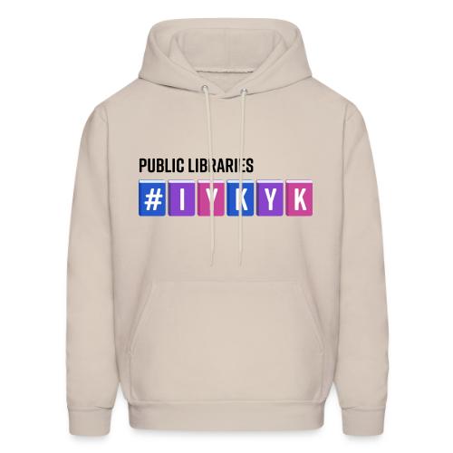 PLA #IYKYK - Men's Hoodie