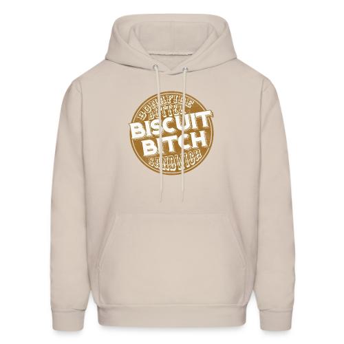 Bonafide Butter Biscuit B**ch Sandwich - Men's Hoodie