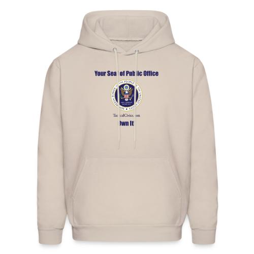 Your Seal of Public Office Own It - Men's Hoodie