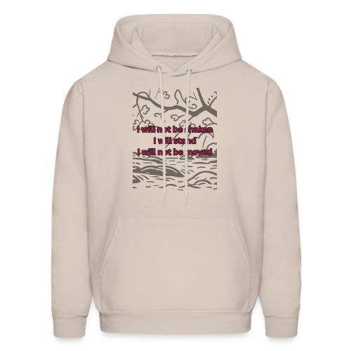 I will not be moved - Men's Hoodie