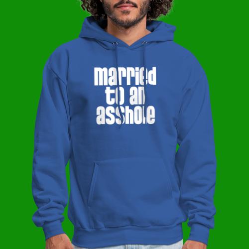 Married to an A&s*ole - Men's Hoodie