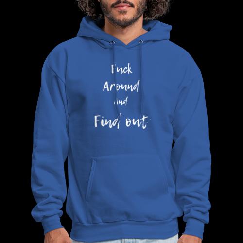 Fuckaround and find out white - Men's Hoodie