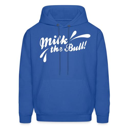 Milk the Bull! - Men's Hoodie