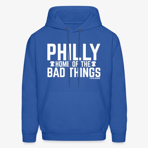 PHILLY HOME OF THE BAD THINGS - Men's Hoodie