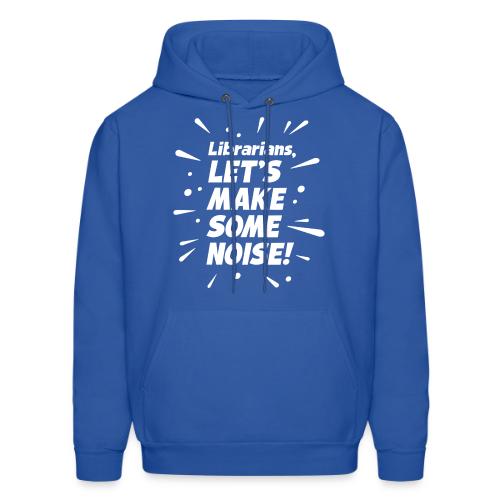 Make Some Noise - Men's Hoodie
