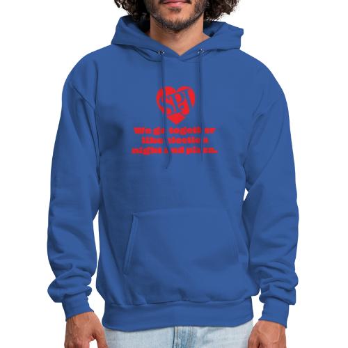 We go together like election night and pizza - Men's Hoodie