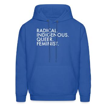 Radical Indigenous Queer Feminist - Men's Hoodie - royal blue - Front - Elias (183cm)