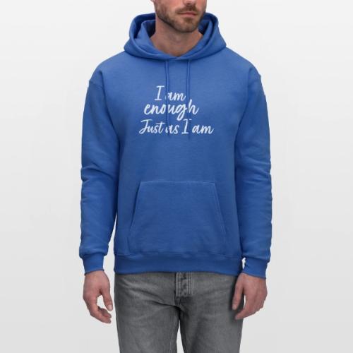 I am Enough just as I am - Men's Hoodie