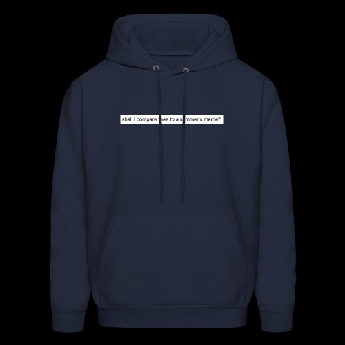 shall i compare thee to a summer's meme? - Men's Hoodie