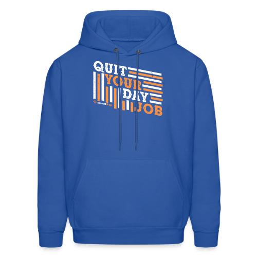 Quit Your Day Job - Men's Hoodie
