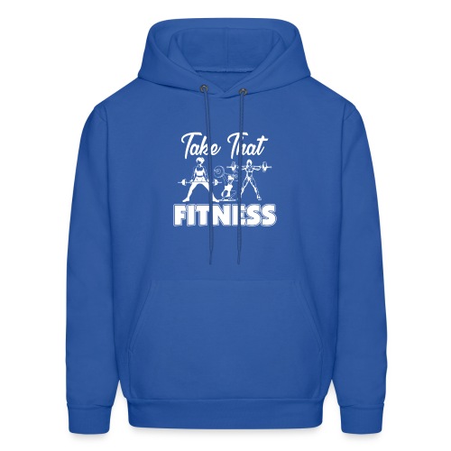 Take That Fitness is a Lifestyle - Men's Hoodie
