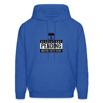 Resolutions Pending...Maybe Next Year - Men's Hoodie - royal blue - Front - Elias (183cm)