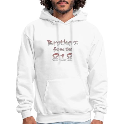 Brothers from the 818 - Men's Hoodie