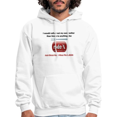 I would rather eat my own mother - Men's Hoodie