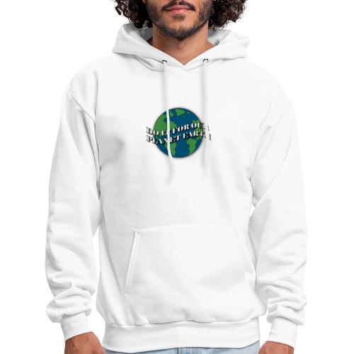 do it for our planet earth - Men's Hoodie