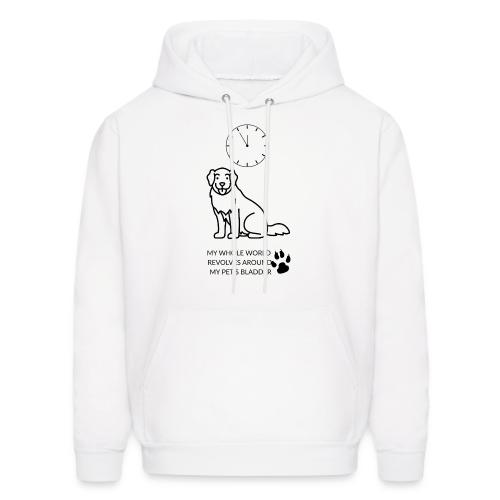My Pet's Bladder World T-Shirt | Funny Dog/Cat Own - Men's Hoodie