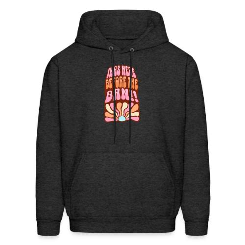 I Was Here Before The Ban - Men's Hoodie