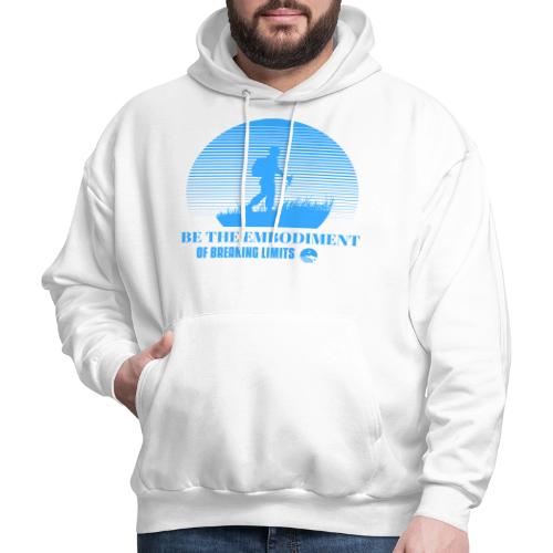 Be The Embodiment Of Breaking Limits - Men's Hoodie