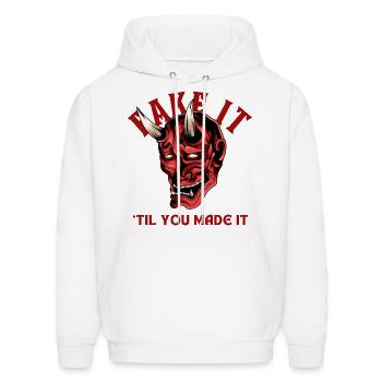 Fake It 'Til You Make It - Citation de motivation audacieuse - Molleton à capuche pour hommes - blanc - Devant - Elias (183cm)
