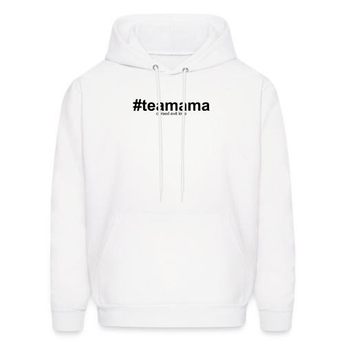 #teamama - Men's Hoodie
