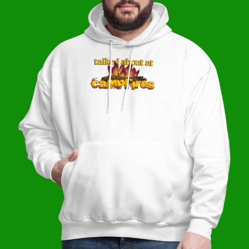 Talked About at Campfires - Men's Hoodie
