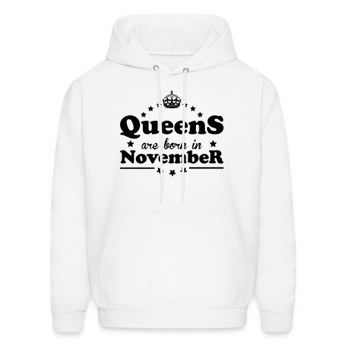 Queens are born in November - Men's Hoodie