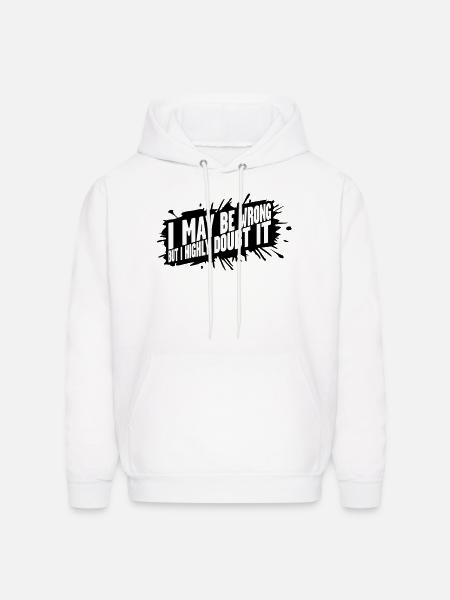 I may be wrong - Men's Hoodie - white