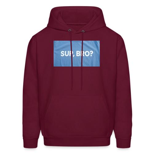 SUP BRO TEE - Men's Hoodie