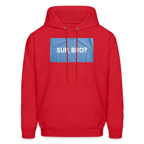 SUP BRO TEE - Men's Hoodie