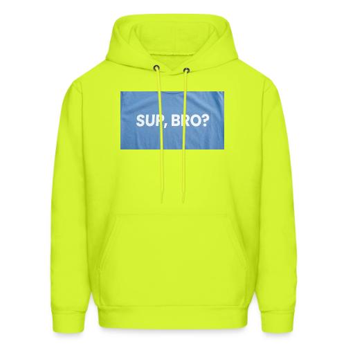 SUP BRO TEE - Men's Hoodie