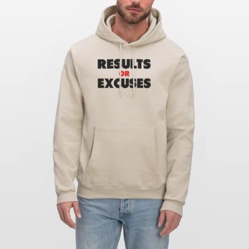 Results Or Excuses - Men's Hoodie