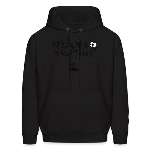 Whatcha Sharing? - Men's Hoodie
