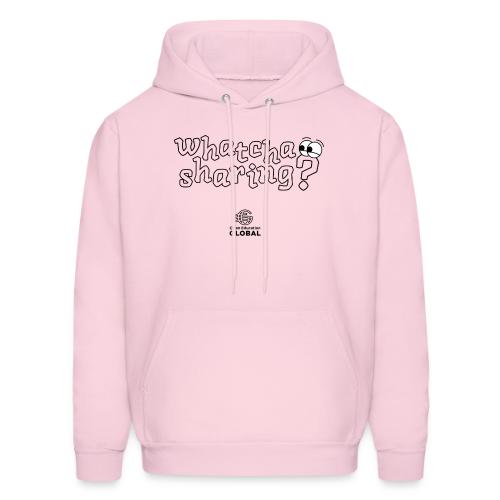 Whatcha Sharing? - Men's Hoodie