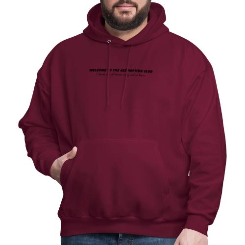 Welcome to the Assumption Club - Men's Hoodie