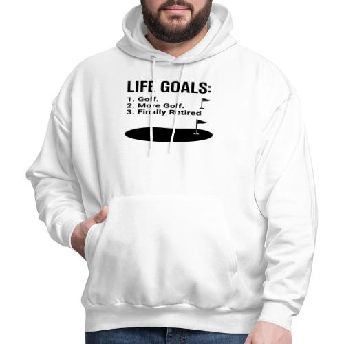 Life Goals: Golf More Retired - Golf Gag Gift Tee - Men's Hoodie