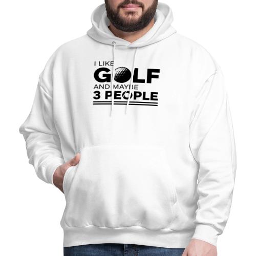 Funny Golf T-Shirt - Golfer Quote Graphic Tee - Men's Hoodie