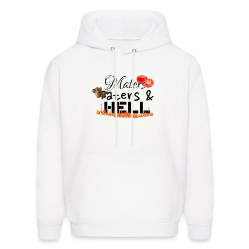 Maters Taters & Hell - Men's Hoodie